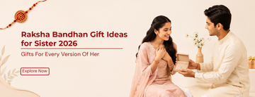Raksha Bandhan Gift Ideas for Sister 2026